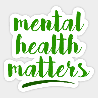 Mental Health Matters Sticker